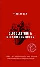Bloodletting and Miraculous Cures: Stories by Vincent Lam