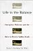 Books : Life in the Balance: Emergency Medicine and the Quest to Reverse Sudden Death