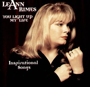 Leann Rimes - You Light Up My Life: Inspirat - Zortam Music