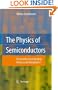 The Physics of Semiconductors: An Introduction Including Devices and Nanophysics