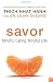 Savor: Mindful Eating, Mindful Life
