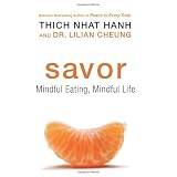 Savor: Mindful Eating, Mindful Life