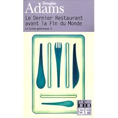 Le Guide galactique, tome 2 : Le dernier restaurant avant la fin du monde