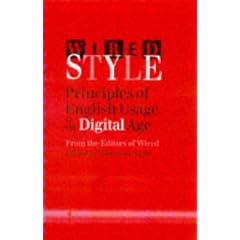 Wired Style: Principles of English Usage in the Digital Age