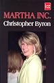 Martha Inc.: The Incredible Story of Martha Stewart Living Omnimedia