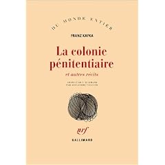 La Colonie Pénitentiaire - Franz Kafka