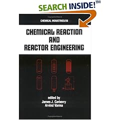 Chemical Reaction and Reactor Engineering (Chemical Industries)
