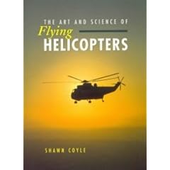 The Art and Science of Flying Helicopters: Elementary and Advanced