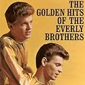 The Golden Hits of the Everly Brothers