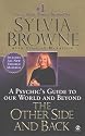 The Other Side and Back: A Psychic's Guide to Our World and Beyond
