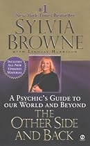 The Other Side and Back: A Psychic's Guide to Our World and Beyond