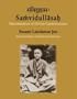 Samvidullasah: Manifestation of Divine Consciousness, Swami Lakshman Joo, Saint Scholar of Kashmir Saivism -- A Centenary Tribute