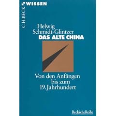 Das alte China. Von den Anfängen bis zum 19. Jahrhundert (Taschenbuch)