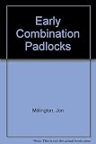 Early combination padlocks