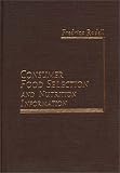 Consumer Food Selection and Nutrition Information (Praeger Special   Studies)