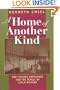 A Home of Another Kind: One Chicago Orphanage and the Tangle of Child Welfare