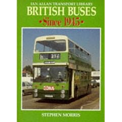 British Buses Since 1945 (Ian Allan Transport Library)