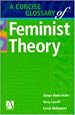 A Concise Glossary of Feminist Theory (Hodder Arnold Publication)