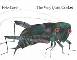 Very Quiet Cricket: A Multi-Sensory Book Very Quiet Cricket
