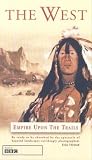 The West - Empire Upon The Trails [VHS]