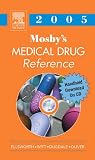 Mosby's Medical Drug Reference 2005, Text & CD-ROM PDA Software Package