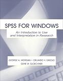 SPSS for Windows: An introduction To Use and interpretation in Research