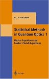 Statistical Methods in Quantum Optics
