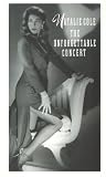 Click for more about Natalie Cole: Natalie Cole - The Unforgettable Concert [1992].