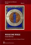 Produkt-Bild: Wisse die Wege - Liber Scivias