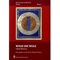 Wisse die Wege - Liber Scivias