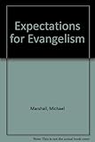 Expectations for evangelism : a user friendly guide to parish based evangelism
