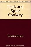 Herb and spice cookery