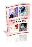 41YAhz3IJIL. SL160  First Aid Guide for Your Dog