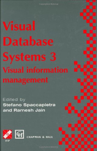 Visual Database Systems 3: Visual Information Management (IFIP Advances in Information and Communication Technology) (No. 3)