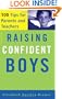 Raising Confident Boys: 100 Tips for Parents and Teachers