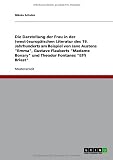 Produkt-Bild: Die Darstellung der Frau in der (west-)europ&auml;ischen Literatur des 19. Jahrhunderts am Beispiel von Jane Austens "Emma", Gustave Flauberts "Madame Bovary" und Theodor Fontanes "Effi Briest"