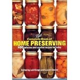 Ball Complete Book of Home Preserving: 400 Delicious and Creative Recipes for Today