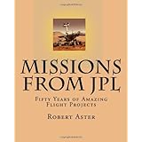missions from jpl fifty years of amazing flight projects