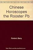 Barry Fantoni's Chinese horoscopes. The rooster