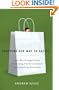 Shopping Our Way to Safety: How We Changed from Protecting the Environment to Protecting Ourselves