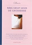 Mes neuf mois de grossesse