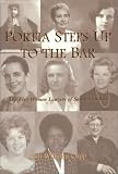 Portia Steps Up to the Bar: The First Women Lawyers of South Carolina