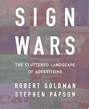 Sign Wars: Cluttered Landscape of Advertising, The