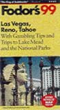 Las Vegas, Reno, Tahoe '99: The Complete Guide to the City, the Gambling and the Great Outdoors (Fodor's Gold Guides)