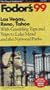Las Vegas, Reno, Tahoe '99: The Complete Guide to the City, the Gambling and the Great Outdoors (Fodor's Gold Guides)