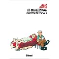 Et maintenant, allongez-vous !