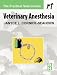 Book Veterinary Anesthesia (The Practical Veterinarian Series)
