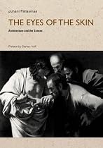 The Eyes of the Skin (Polemics)