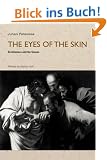 The Eyes of the Skin: Architecture and the Senses (Polemics)