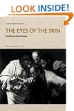 The Eyes of the Skin